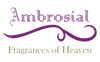 Ambrosial - Fragrances of Heaven